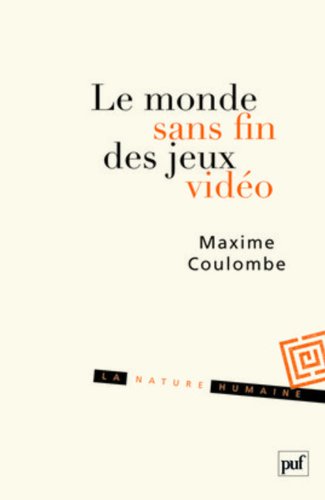 Le  monde sans fin des jeux vidéo