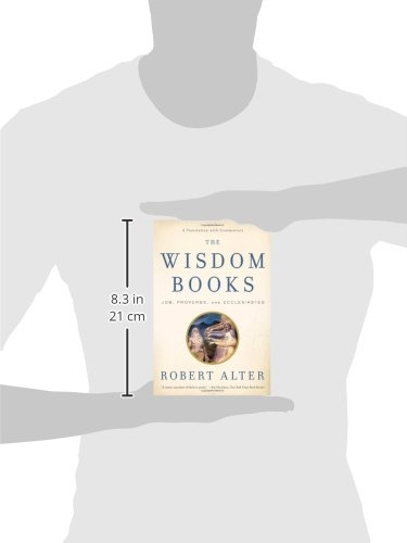 The Wisdom Books Job Proverbs and Ecclesiastes A Translation with Commentary