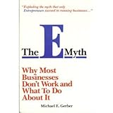The E Myth: Why Most Businesses Don't Work and What to Do About It cover