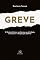 Livro Greve: O Direito de Greve nos Serviços ou Atividades Essenciais e a Negociação Coletiva