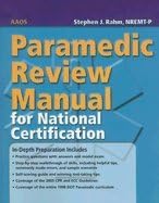 Paramedic Review Manual for Natl Cert (04) by Surgeons, American Academy of Orthopaedic [Paperback (2003)] Paperback – 2003