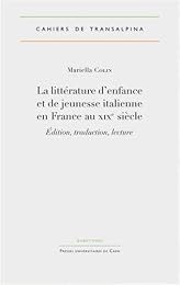 La  littérature d'enfance et de jeunesse italienne en France au XIXe siècle