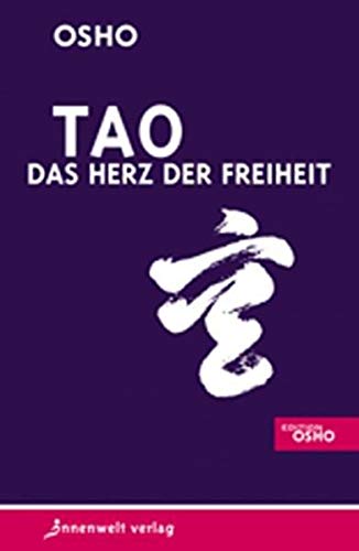 Tao Das Herz Der Freiheit Osho Amazon De Bucher