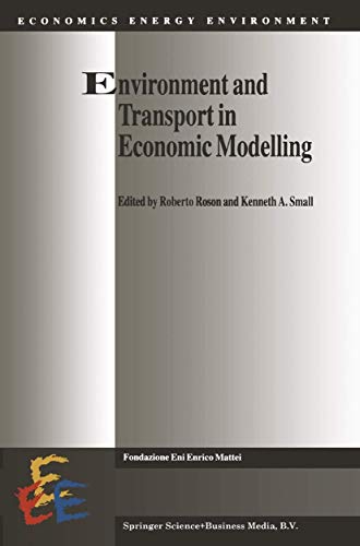 Environment and Transport in Economic Modelling (Economics, Energy and Environm…