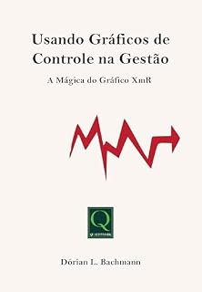 Livro Usando Graficos de Controle na Gestão: A Magia dos Graficos XmR
