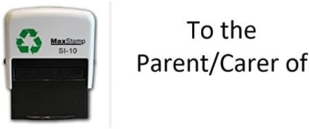 to The Parent/Carer of - Self Inking Stamp - Black Ink - 36 x 13mm