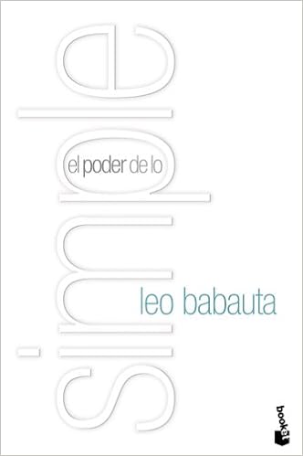 El Poder De Lo Simple Amazon Co Uk Babauta Leo 9788408110552 Books