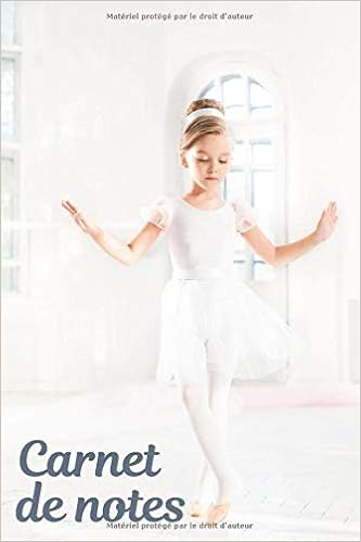 Carnet De Notes Danse Classique Carnet De Notes Danseuse Journal Intime D Ecriture De Secrets Bloc Notes Format A5 Ligne Bullet Journal Notebook Carnet Cahier Journal French Edition Collection Graine D Etoile Amazon Com
