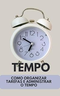 Livro Como Organizar Tarefas e Organizar e Administrar o Tempo