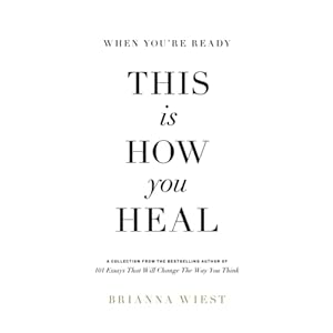 When You’re Ready, This Is How You Heal