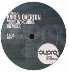 KAREN OVERTON / YOUR LOVING ARMS (REMIXES) Import