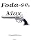 Livro Foda-se, Max: Foda-se, Max