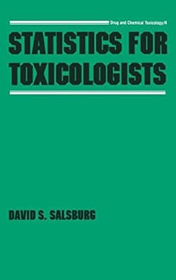Statistics For Toxicologists Drug And Chemical Toxicology - 