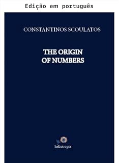 Livro A origem dos números (Dialética na física e matemática Livro 2)