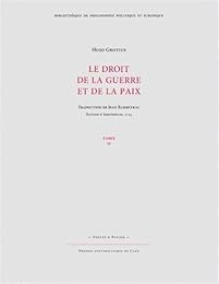 Le  droit de la guerre et de la paix