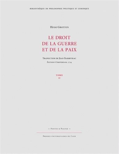 Le  droit de la guerre et de la paix