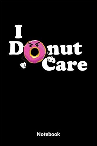 I Donut Care Notebook A5 Kariertes Notizbuch Für Freunde