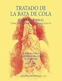 Image de Tratado de la bata de cola / Treaty on The Coat Tails: Matilde Coral, Una Vida De Arte Y Magisterio (Spanish Edition)