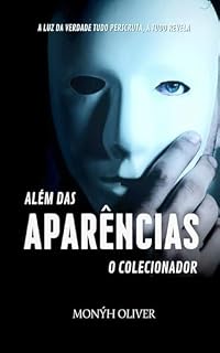 Livro ALÉM DAS APARÊNCIAS: O COLECIONADOR