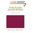 The Flesh Made Word: a new reason to be against abortion