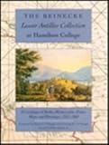 The Beinecke Lesser Antilles Collection at Hamilton College : A Catalogue of Books, Manuscripts, Prints, Maps, and Drawings, 1521-1860, , 0813012929