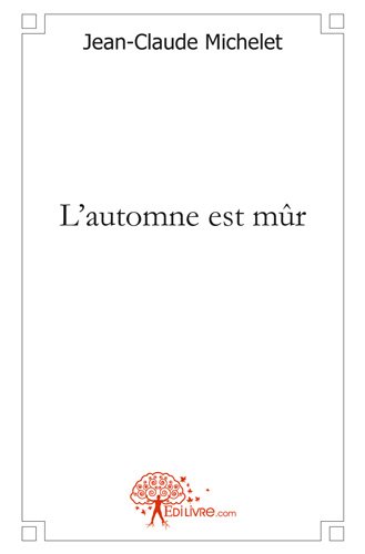 L' automne est mûr