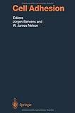 Cell Adhesion, Berx, G. and Behrens, Jürgen, 3540209417