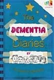 The Dementia Diaries by 