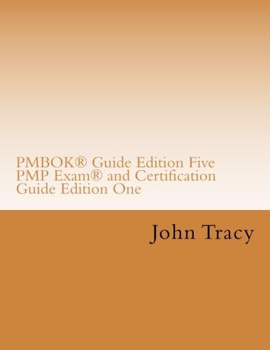 PMBOK® Guide Edition Five PMP Exam® and Certification Guide Edition One Paperback – May 14, 2016