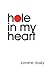 Hole In My Heart: A Memoir and Report from the Fault Lines of Adoption