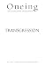 Oneing: Transgression
