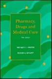 Pharmacy, Drugs and Medical Care, Smith, Mickey C. and Knapp, David A., 0683077635