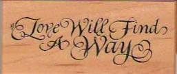 PSX Rubber Stamp - Love will Find a way F-1982