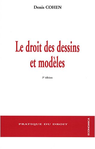 Le  droit des dessins et modèles