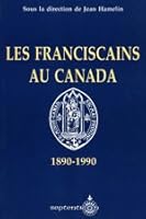 LES FRANCISCAINS AU CANADA 2921114380 Book Cover