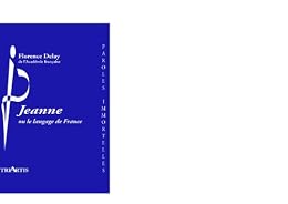 Jeanne ou Le langage de France