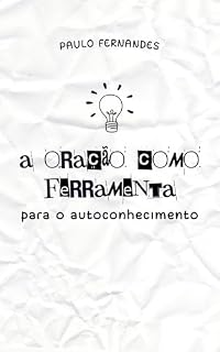 A oração como ferramenta para o autoconhecimento