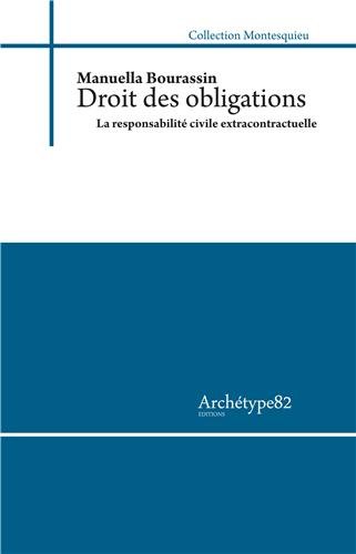 Les  obligations, la responsabilité civile extracontractuelle