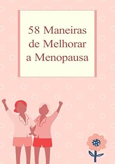 Livro 58 Maneiras De Melhorar A Menopausa