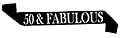 â€œ50 & Fabulousâ€ Black Glitter Satin Sash â€“ Happy 50th Birthday Party Supplies, Ideas and Decorations- Funny Birthday