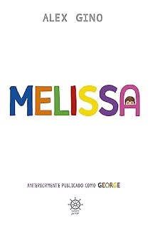 Livro Melissa: Anteriormente publicado como George