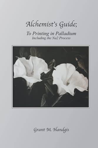"Alchemist's Guide; To Printing in