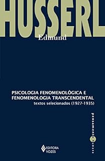 Livro Psicologia fenomenológica e fenomenologia transcendental: Textos selecionados (1927-1935) (Pensamento Humano)