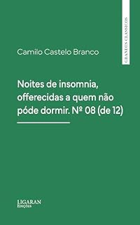 Livro Noites de insomnia, offerecidas a quem não póde dormir. Nº 08 (de 12)