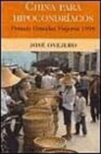 China Para Hipocondriacos (Spanish Edition) by Jose Ovejero