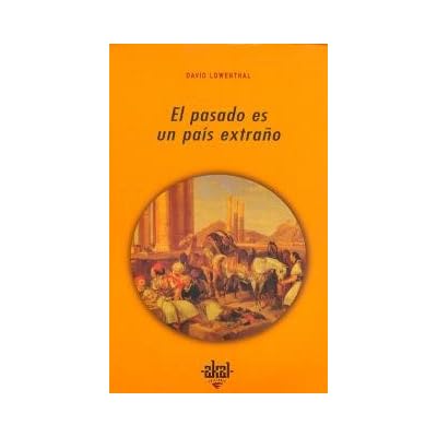 El pasado es un país extraño (Universitaria)
