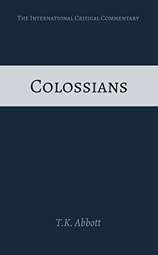 Colossians (International Critical Commentary)