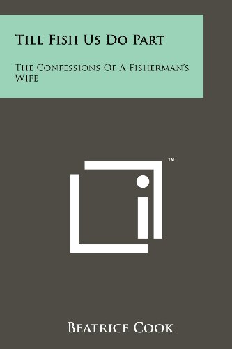 Till Fish Us Do Part: The Confessions Of A Fisherman's Wife
