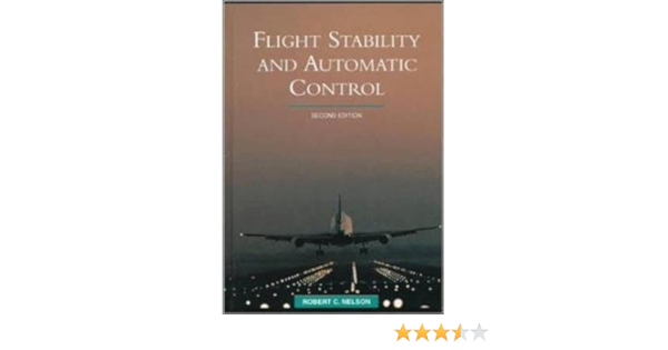 Flight Stability And Automatic Control 2nd Edition Isbn 0071158383 Nelson Robert C Books
