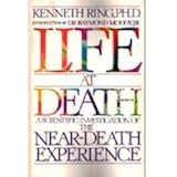 Life at Death: A Scientific Investigation of the Near-Death Experience